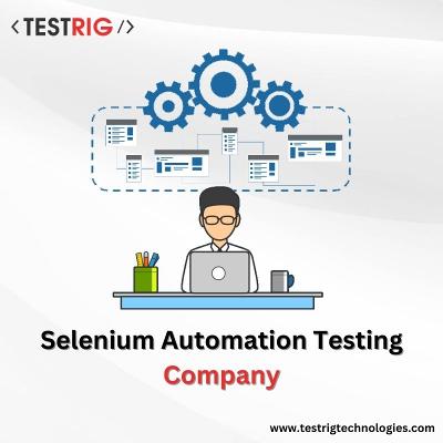 Selenium Automation Testing Services Company - Testrig Technologies